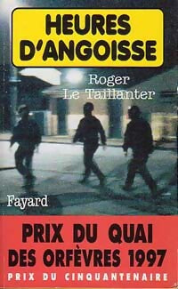 Livrenpoche : Heures d'angoisse - Roger Le Taillanter - Livre