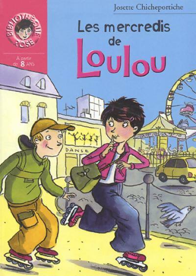 Livrenpoche : Les mercredis de Loulou - Josette Chicheportiche - Livre