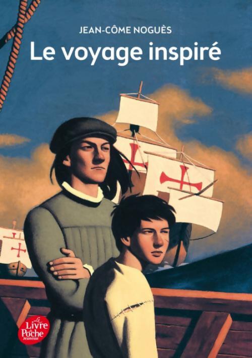 Livrenpoche : Le voyage inspiré - Jean-Côme Noguès - Livre