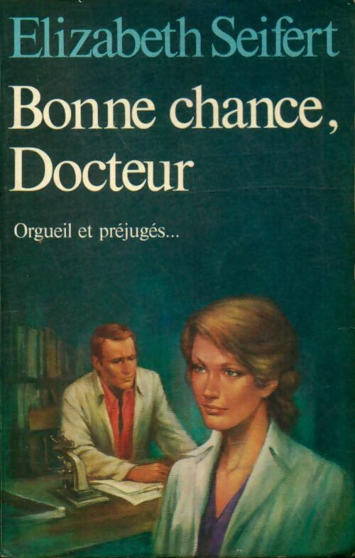 Bonne chance, docteur - Elizabeth Seifert - Livre