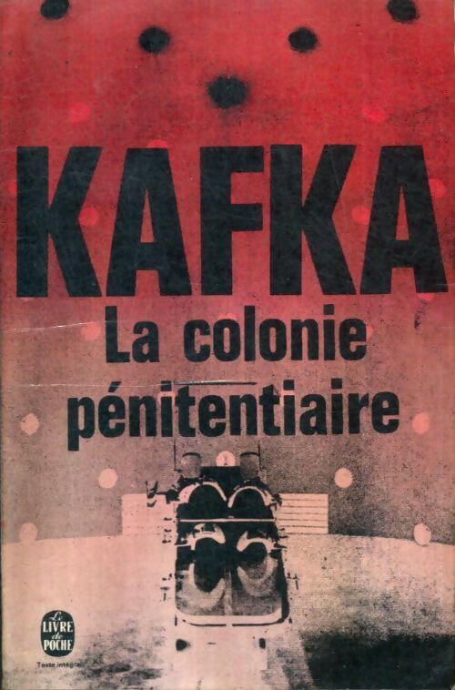 Livrenpoche : La colonie pénitentiaire et autres récits - Franz Kafka - Livre