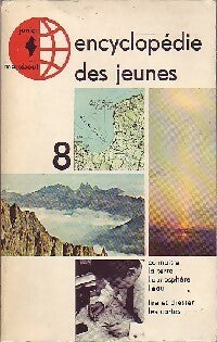 Livrenpoche : Encyclopédie des jeunes Tome VIII : La terre - Domenico Volpi, Corrado Biggi - Livre