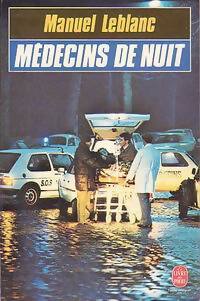 Livrenpoche : Médecins de nuit - Manuel Leblanc - Livre