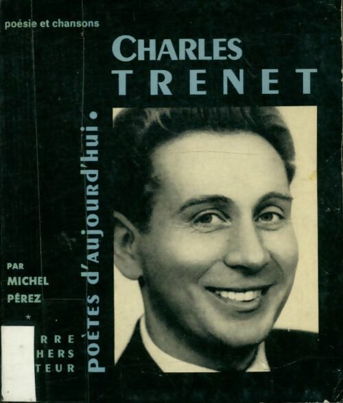 Livrenpoche : Charles Trenet - Michel Pérez - Livre