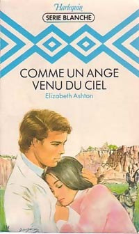 Livrenpoche : Comme un ange venu du ciel - Elizabeth Ashton - Livre