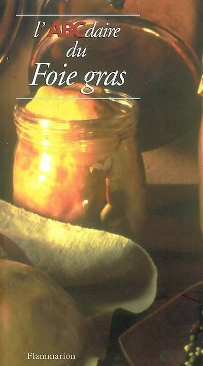 Livrenpoche : L'ABCdaire du foie gras - Paul Vannier - Livre