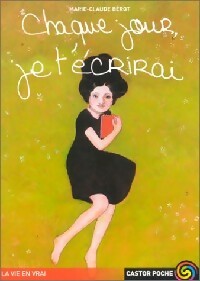 Livrenpoche : Chaque jour, je t'écrirai - Marie-Claude Bérot - Livre