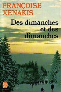 Livrenpoche : Des dimanches et des dimanches - Françoise Xenakis - Livre