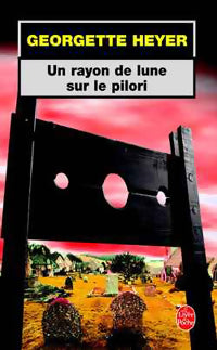 Livrenpoche : Un rayon de lune sur le pilori - Georgette Heyer - Livre