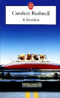 Livrenpoche : Quatre blondes - Candace Bushnell - Livre