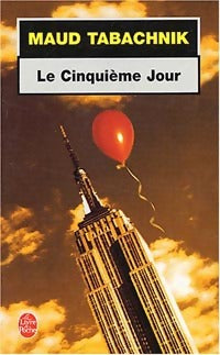 Livrenpoche : Le cinquième jour - Maud Tabachnik - Livre