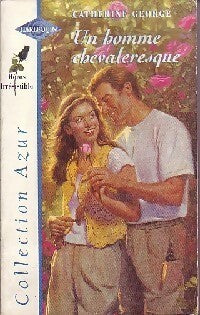 Livrenpoche : Un homme chevaleresque - Catherine George - Livre