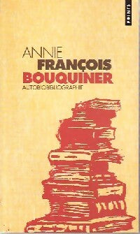 Livrenpoche : Bouquiner - Annie François - Livre