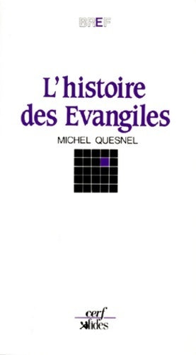 Livrenpoche : L'histoire des évangiles - Michel Quesnel - Livre