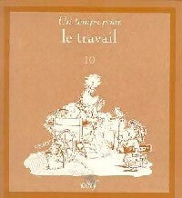 Livrenpoche : Un temps pour le travail - Daniel Grippo - Livre