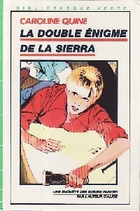 La double énigme de la Sierra - Caroline Quine - Livre