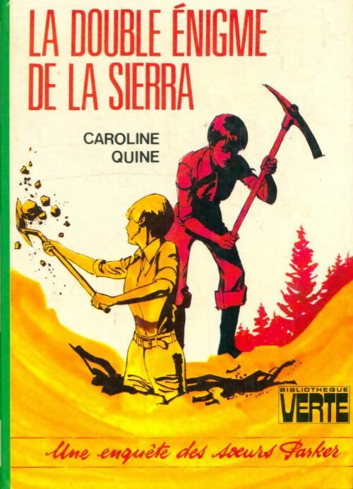 Livrenpoche : La double énigme de la Sierra - Caroline Quine - Livre
