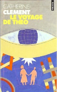 Livrenpoche : Le voyage de Théo - Catherine Clément - Livre