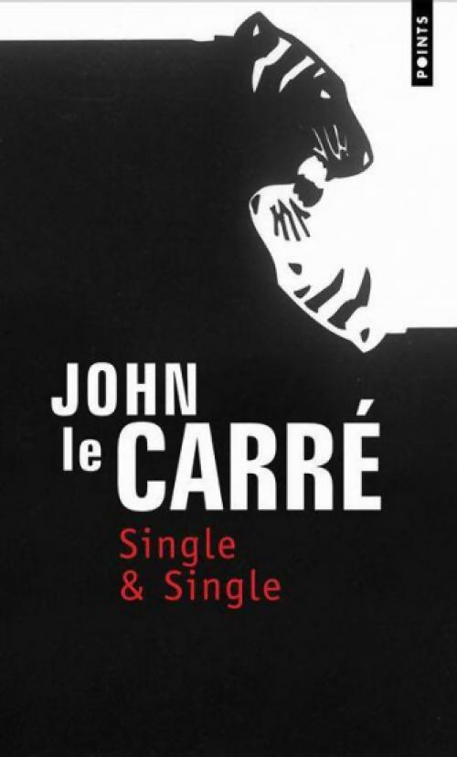 Livrenpoche : Single & single - John Le Carré - Livre