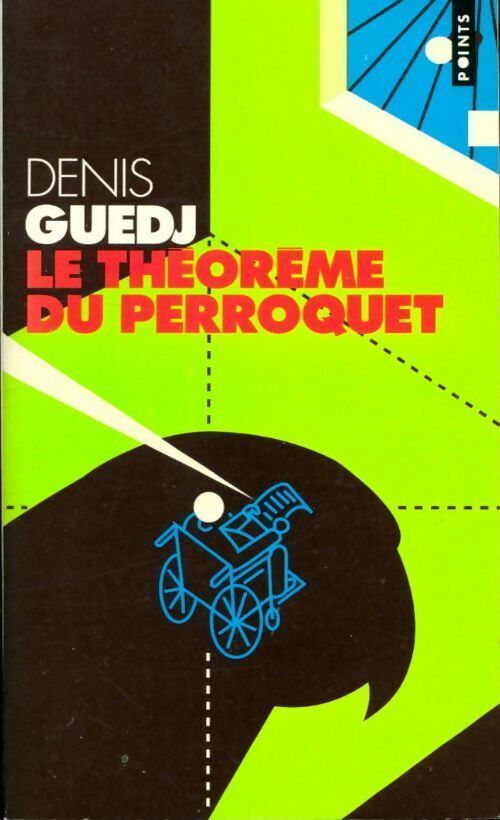 Livrenpoche : Le théorème du perroquet - Denis Guedj - Livre