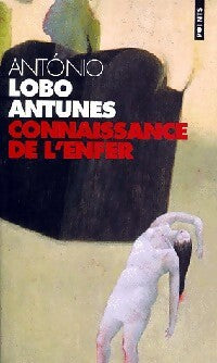 Livrenpoche : Connaissance de l'enfer - Antonio Lobo Antunes - Livre
