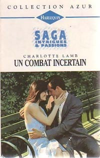 Livrenpoche : Un combat incertain - Charlotte Lamb - Livre