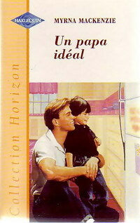 Livrenpoche : Un papa idéal - Myrna McKenzie - Livre