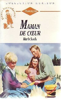 Livrenpoche : Maman de coeur - Maris Soule - Livre