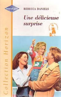 Livrenpoche : Une délicieuse surprise - Rebecca Daniels - Livre
