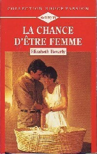 Livrenpoche : La chance d'être femme - Elizabeth Bevarly - Livre