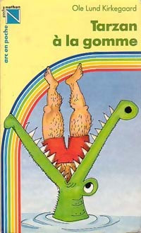 Livrenpoche : Tarzan à la gomme - Ole Lund Kirkegaard - Livre