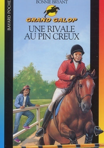 Livrenpoche : Une rivale au Pin Creux - Bonnie Bryant - Livre