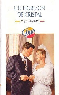 Livrenpoche : Un horizon de cristal - Raye Morgan - Livre