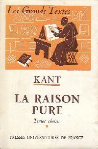 La raison pure - Emmanuel Kant -  Les Grands Textes - Bibliothèque Classique de Philosophie - Livre