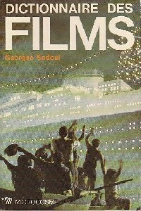 Livrenpoche : Dictionnaire des films - Georges Sadoul - Livre
