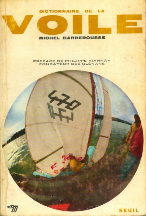 Livrenpoche : Dictionnaire de la voile - Michel Barberousse - Livre