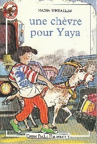 Livrenpoche : Une chèvre pour Yaya - Nadia Wheathy - Livre