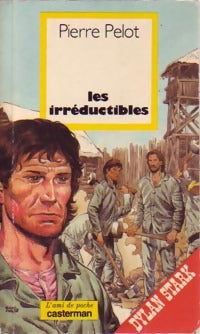 Livrenpoche : Les irréductibles - Pierre Pelot - Livre
