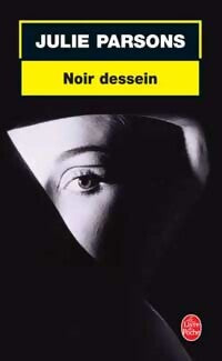 Livrenpoche : Noir dessein - Julie Parsons - Livre