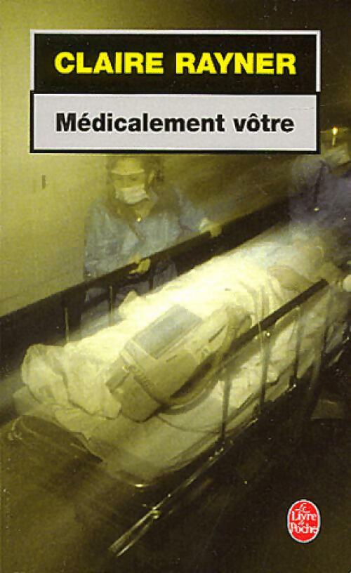 Livrenpoche : Médicalement vôtre - Claire Rayner - Livre