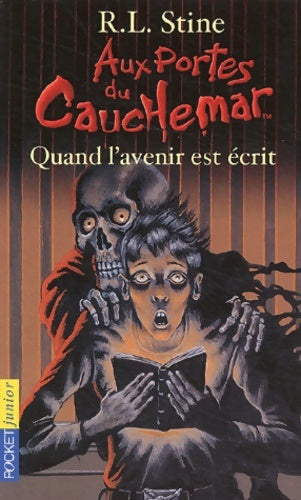 Livrenpoche : Aux portes du cauchemar Tome V : Quand l'avenir est écrit - Robert Lawrence Stine - Livre