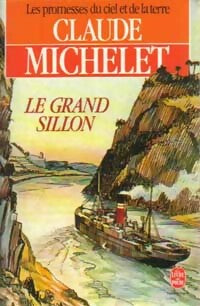 Livrenpoche : Les promesses du ciel et de la terre Tome III : Le grand sillon - Claude Michelet - Livre
