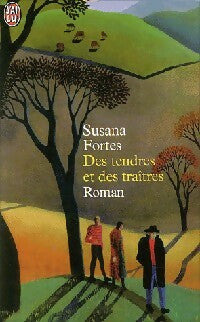 Livrenpoche : Des tendres et des traîtres - Susana Fortes - Livre