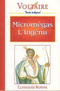 Micromégas / L'ingénu - Voltaire -  Classiques Bordas - Livre