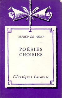 Poésies choisies - Alfred De Vigny -  Classiques Larousse - Livre