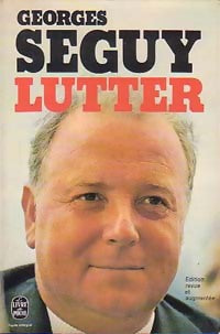 Livrenpoche : Lutter - Georges Séguy - Livre