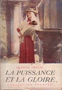 Livrenpoche : La puissance et la gloire - Graham Greene - Livre