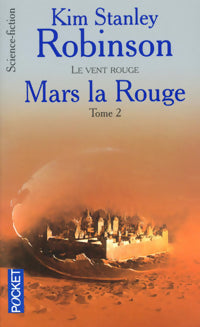 Livrenpoche : Mars la rouge Tome II : Le vent rouge - Kim Stanley Robinson - Livre