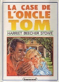 Livrenpoche : La case de l'oncle Tom - Harriet Beecher-Stowe - Livre