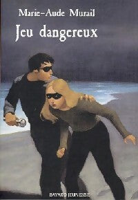 Livrenpoche : Jeu dangereux - Marie-Aude Murail - Livre